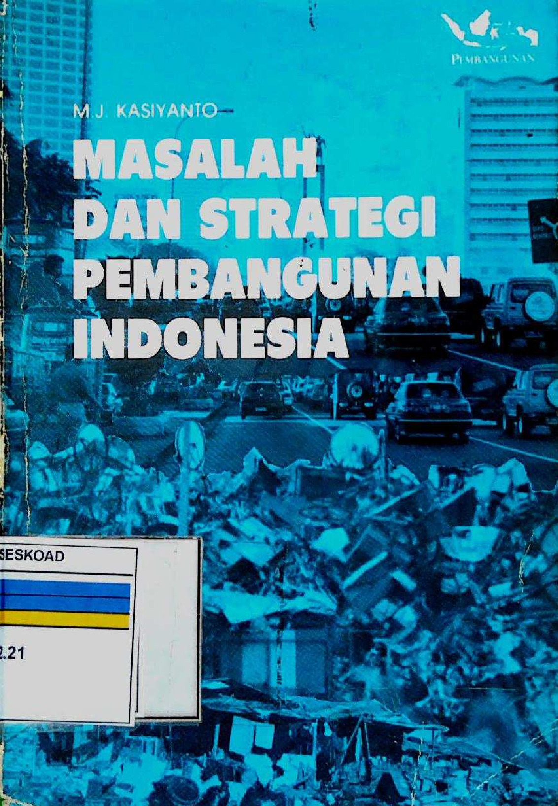 MASALAH DAN STRATEGI PEMBANGUNAN INDONESIA